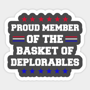 Proud Member Of The Basket Of Deplorables Sticker